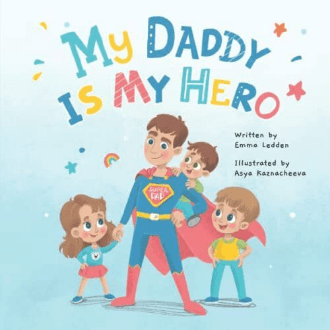 My Daddy Is My Hero